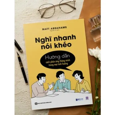 Nghĩ Nhanh Nói Khéo — ảnh 7