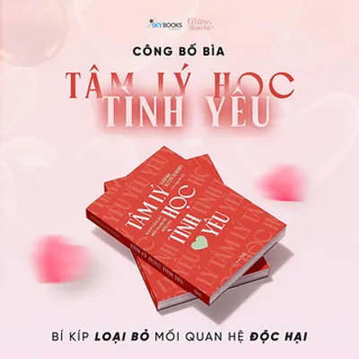 Tâm Lý Học Tình Yêu – Bí Kíp Loại Bỏ Mối Quan Hệ Độc Hại — ảnh 5